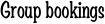 Group bookings
